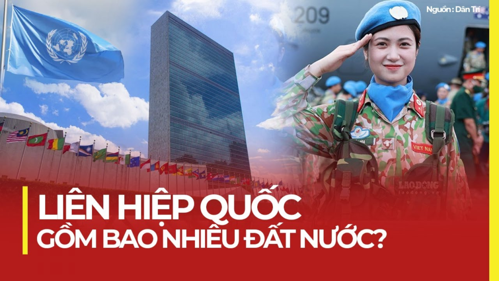 Liên Hợp Quốc Gồm Những Nước Nào?