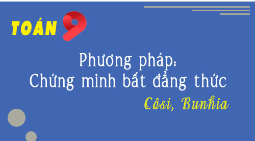 Chứng minh bất đẳng thức Cosi