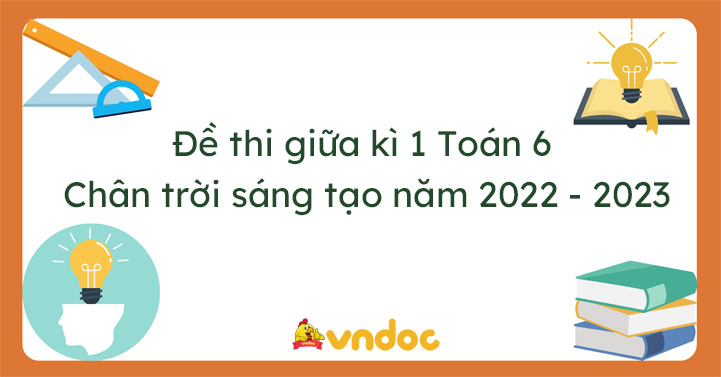 Đề Thi Giữa Kì 1 Toán 6: Hướng Dẫn Toàn Diện Theo Chuẩn Quốc Tế